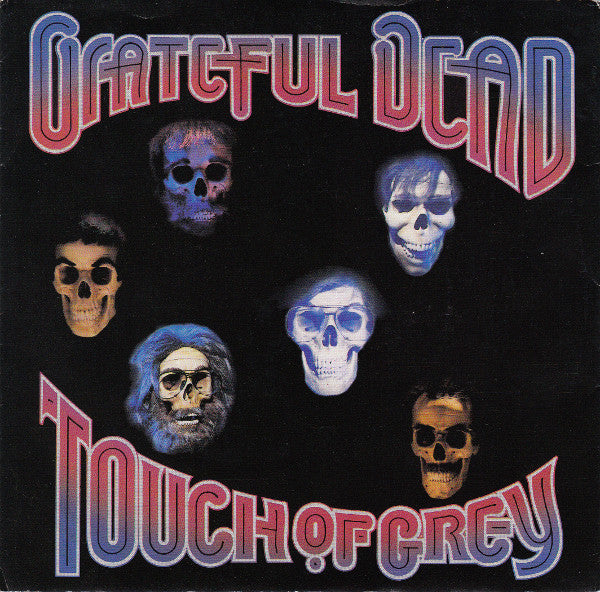 Grateful Dead, The - Touch Of Grey - 1987