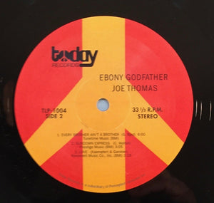 Joe Thomas - Is The Ebony Godfather -