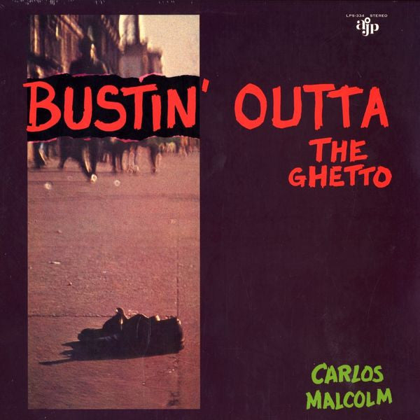 Carlos Malcolm - Bustin' Outta The Ghetto -