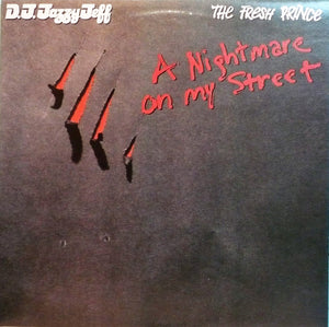 DJ Jazzy Jeff & The Fresh Prince - A Nightmare On My Street - 1988