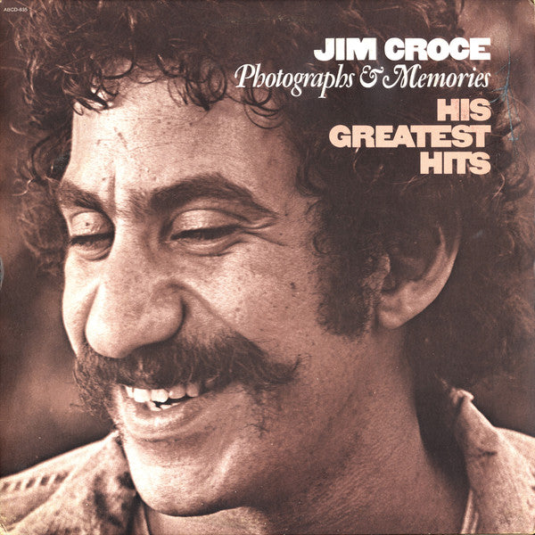 Jim Croce - Photographs & Memories: His Greatest Hits - 1974