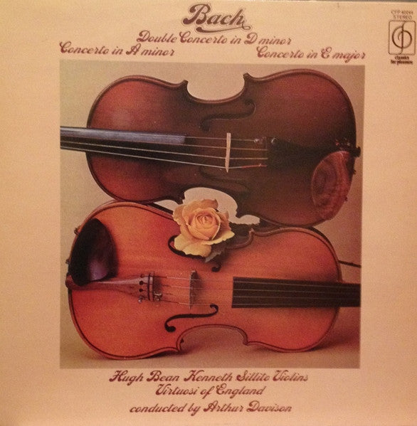 Johann Sebastian Bach, Virtuosi Of England, The, Arthur Davison, Hugh Bean, Kenneth Sillito - Double Concerto In D Minor, Concerto In A Minor, Concerto In E Major - 1976