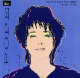 Carole Pope - Nothing But A Heartache / I'm Not Blind