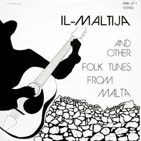 Tony Pace (2) - Il-Maltija And Other Folk Tunes From Malta