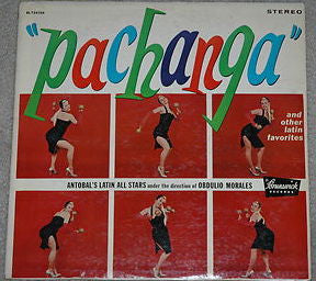 Antobal's Latin All Stars - Pachanga And Other Latin Favorites