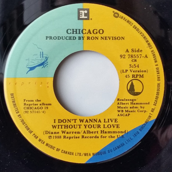 Chicago - I Don't Wanna Live Without Your Love - 1988