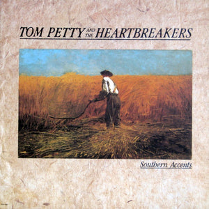 Tom Petty And The Heartbreakers - Southern Accents - 1985
