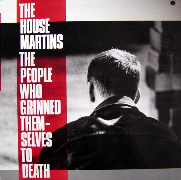 Housemartins, The - The People Who Grinned Themselves To Death - 1987