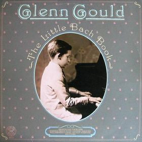 Glenn Gould - The Little Bach Book