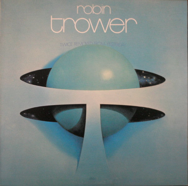 Robin Trower - Twice Removed From Yesterday