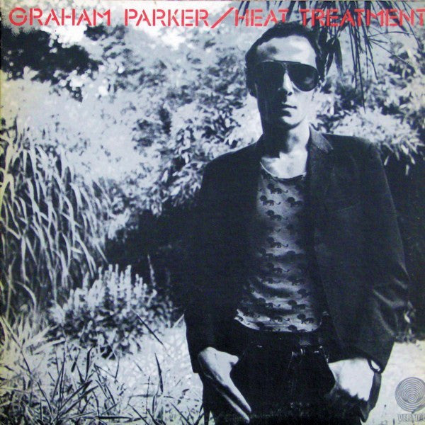 Graham Parker And The Rumour - Heat Treatment