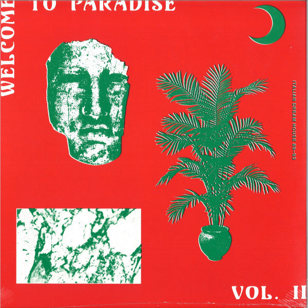 Various - Welcome To Paradise Vol. II: Italian Dream House 89-93 - 2023