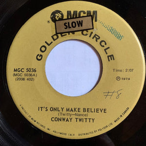 Conway Twitty - It's Only Make Believe / Lonely Blue Boy - 1974