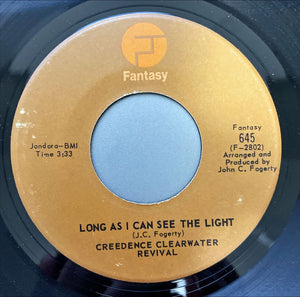 Creedence Clearwater Revival - Long As I Can See The Light / Lookin' Out My Back Door -
