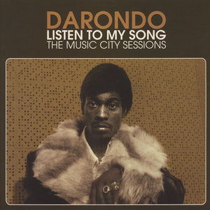 Darondo - Listen To My Song: The Music City Sessions - 2011