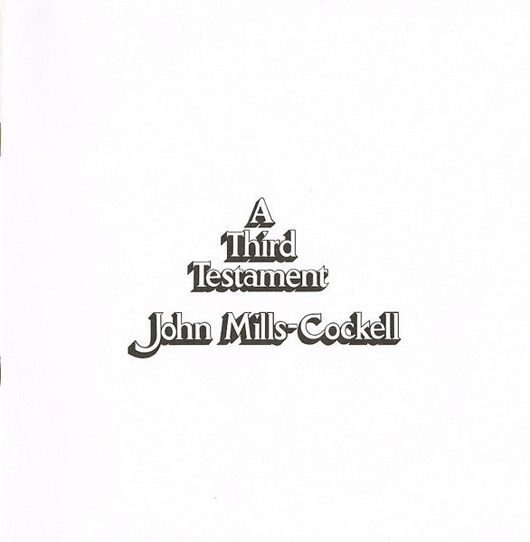 John Mills-Cockell - A Third Testament