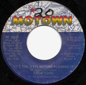 Four Tops - (It's The Way) Nature Planned It / I'll Never Change - 1972