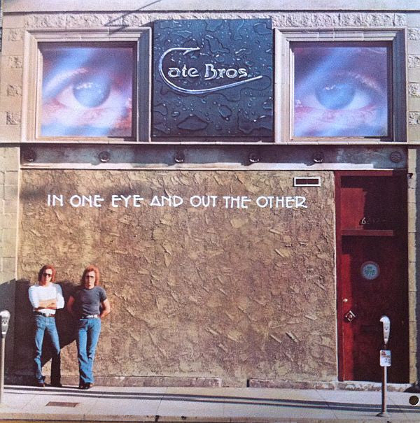 Cate Brothers - In One Eye And Out The Other