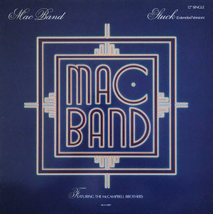 Mac Band Featuring The McCampbell Brothers - Stuck (Extended Version) - 1988