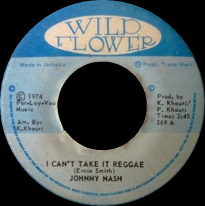 Johnny Nash - I Can't Take It Reggae - 1974