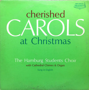 Hamburg Students' Choir, The - Cherished Carols At Christmas -