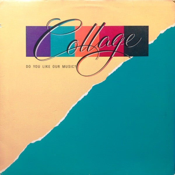 Collage - Do You Like Our Music? - 1981