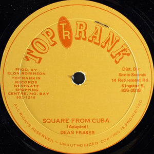 Dean Fraser - Square From Cuba / Get Cracking