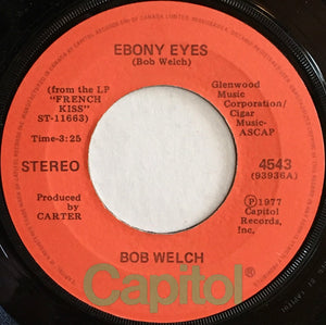Bob Welch - Ebony Eyes - 1977