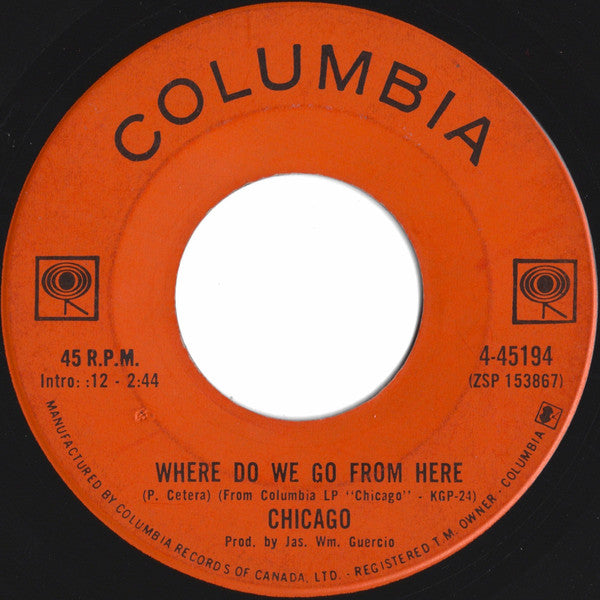 Chicago (2) - 25 Or 6 To 4 / Where Do We Go From Here