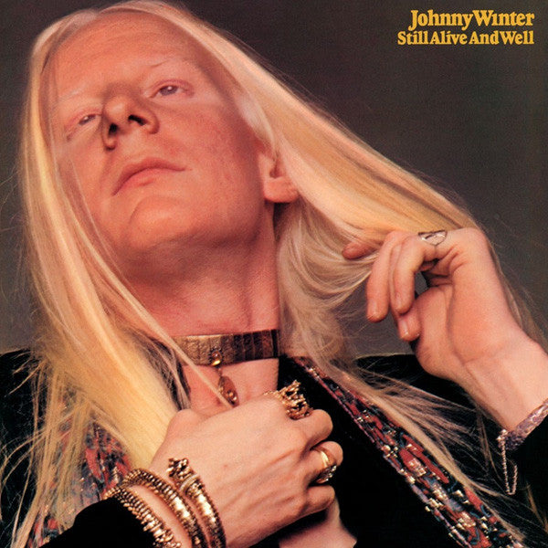 Johnny Winter - Still Alive And Well - 1973