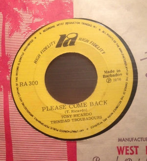 Tony Ricardo, Trinidad Troubadours Band, The - Please Come Back / A Rainy Day - 1976