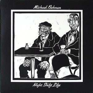 Michael Behnan - Night Shift Life