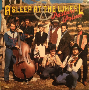 Asleep At The Wheel - Pasture Prime - 1985