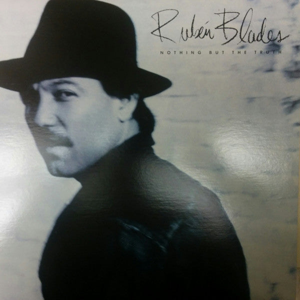 Ruben Blades - Nothing But The Truth