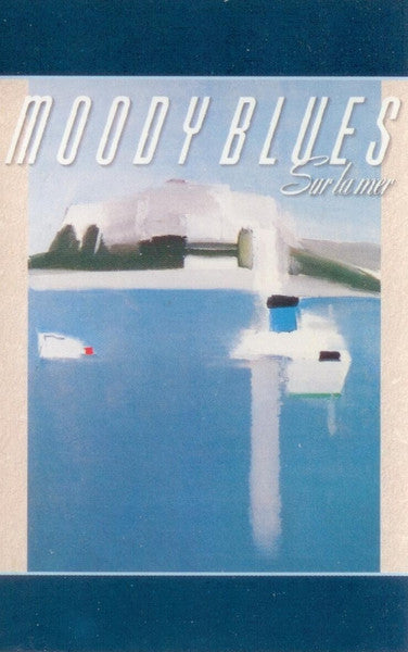 Moody Blues, The - Sur La Mer - 1988