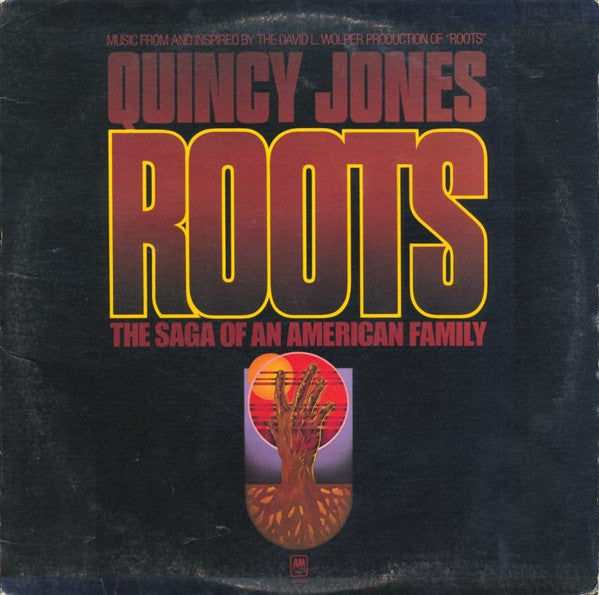Quincy Jones - Roots: The Saga Of An American Family