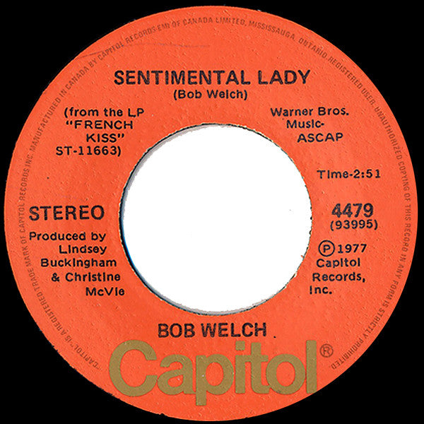 Bob Welch - Sentimental Lady / Hot Love, Cold World - 1977