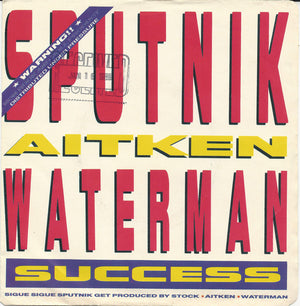 Sigue Sigue Sputnik, Stock, Aitken & Waterman - Success - 1988