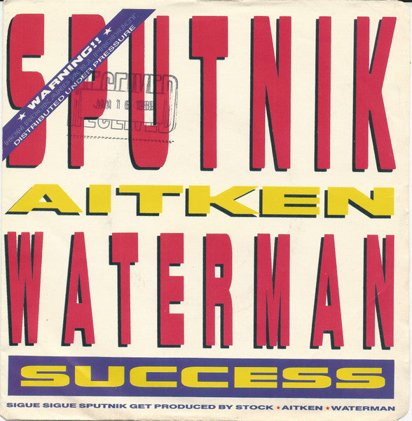 Sigue Sigue Sputnik, Stock, Aitken & Waterman - Success - 1988