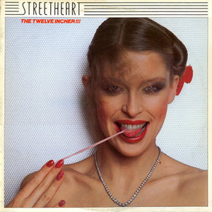 Streetheart - The Twelve Incher !!!