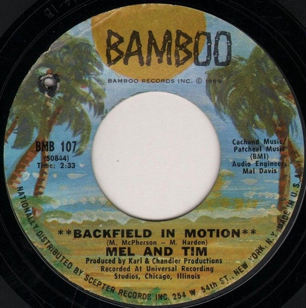 Mel & Tim - Backfield In Motion / Do Right Baby