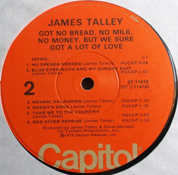 James Talley - Got No Bread, No Milk, No Money, But We Sure Got A Lot Of Love