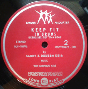 Sandy & Doreen Keir, Samaroo Family, The - Keep Fit To Drums - 1971