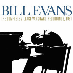 Bill Evans - The Complete Village Vanguard Recordings, 1961