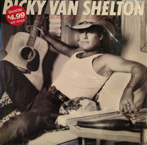 Ricky Van Shelton - Wild-Eyed Dream - 1987