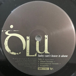 Olu (2) - Baby Can't Leave It Alone