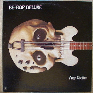 Be Bop Deluxe - Axe Victim