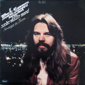 Bob Seger And The Silver Bullet Band - Stranger In Town - 1978