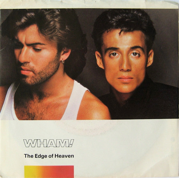 Wham! - The Edge Of Heaven - 1986