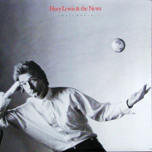 Huey Lewis & The News - Small World - 1988